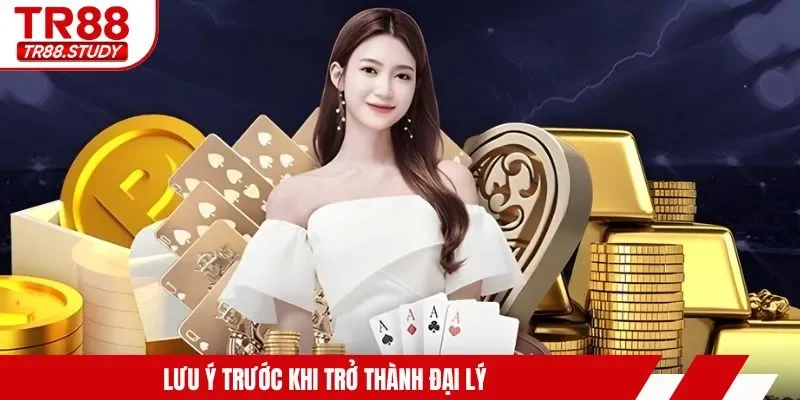 Lưu ý trước khi trở thành đại lý